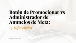 boton de promocionar vs administrador de anuncios de Meta