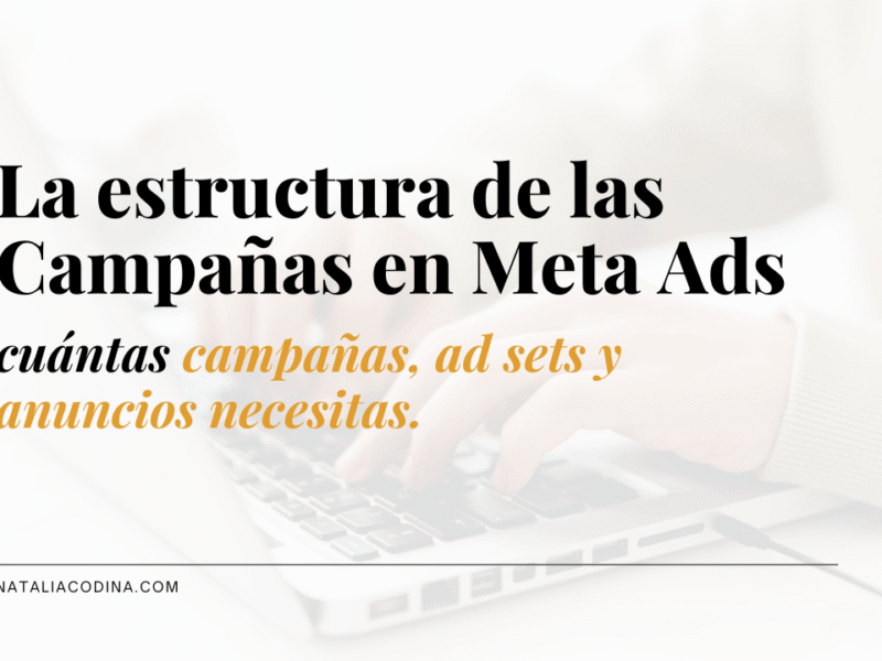 La estructura de las Campañas en Meta Ads en 2026